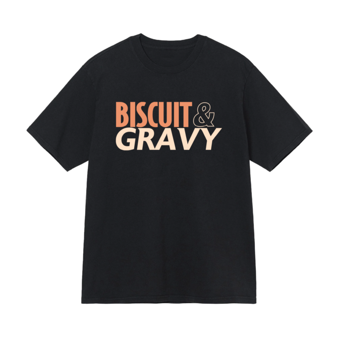 T-Shirt Biscuits & Gravy Text