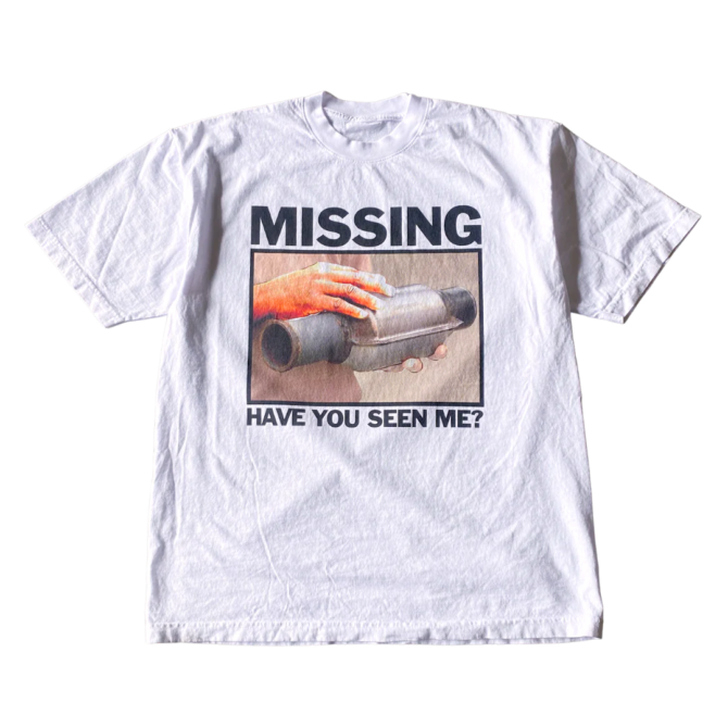 T-Shirt Missing Catalytic Converter